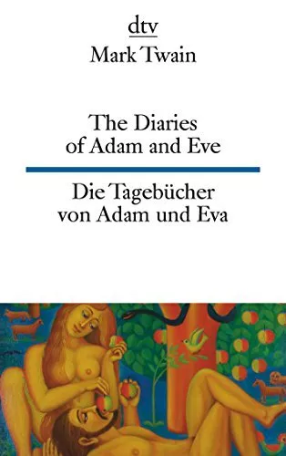 LOS DIARIOS DE ADAM Y EVE/LOS DIARIOS DE ADAM UND por Mark Twain