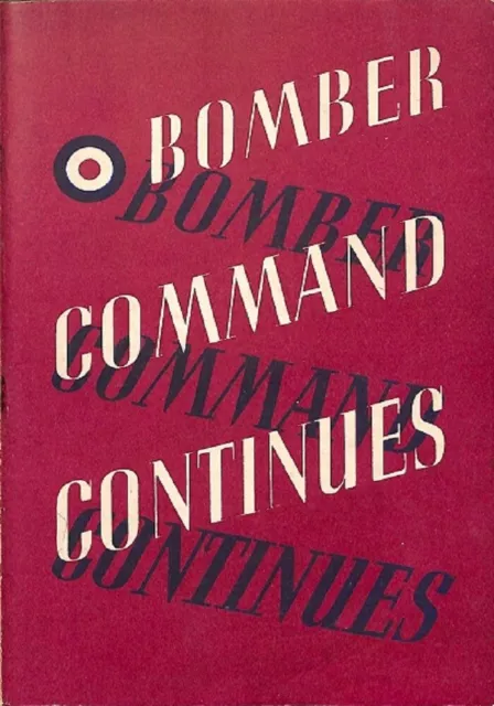 Bomber Command continues (UK Air Ministry) (1942) aviation WW2 war military RAF