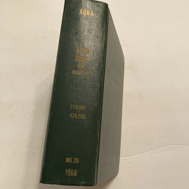 AQHA Stud Book and Registry 1966 No 20 American Quarter Horse 370001 424000