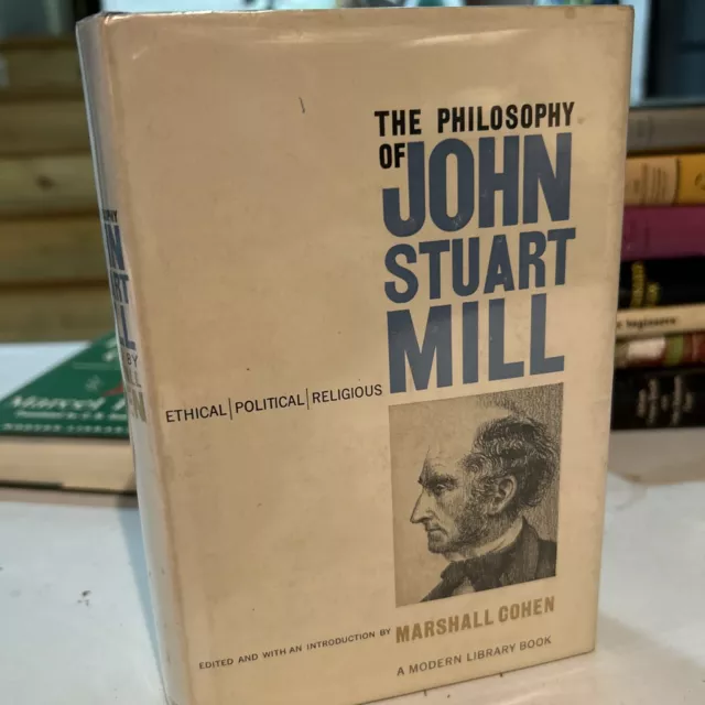 The Philosophy of John Stuart Mill; 1961 Modern Library Edition