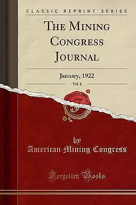 The Mining Congress Journal, Vol 8 January, 1922 C