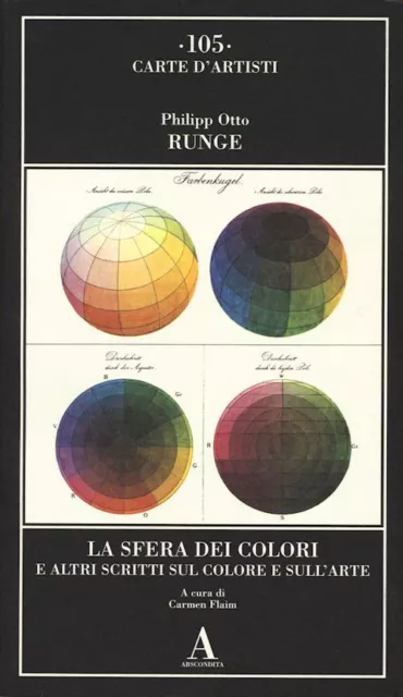 La Sfera Dei Colori E Altri Scritti Sul Colore E Sull'arte  - Runge Philipp