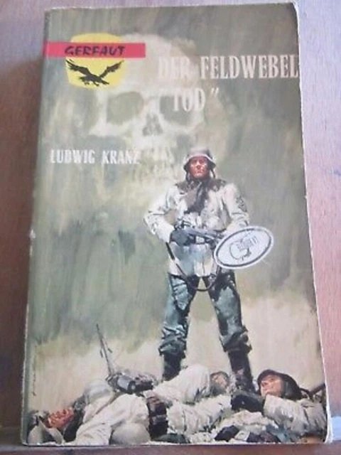 LUDWIG KRANZ: DER Feldwebel Tod/ Editions du Gerfaut 1972 EUR 2,00 ...