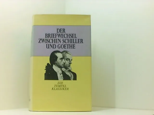 Der Briefwechsel zwischen Schiller und Goethe Stapf Paul, (Hg.):