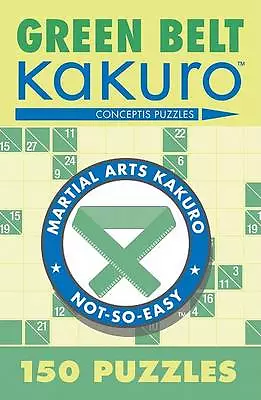 Green Belt Kakuro by Conceptis Puzzles