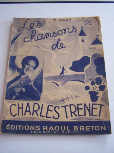 Programme Chansons Partitions ,Les Chansons De Charles Trenet  Par Raoul Breton