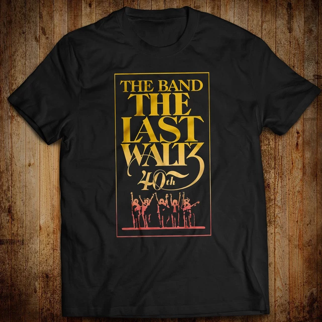 The Band The Last Waltz Shirt Up on Cripple Creek The Shape I'm In Stage Fright