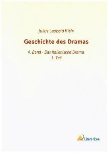 GESCHICHTE DES DRAMAS 4 Band Das Italienische Drama 1 Teil 5377 