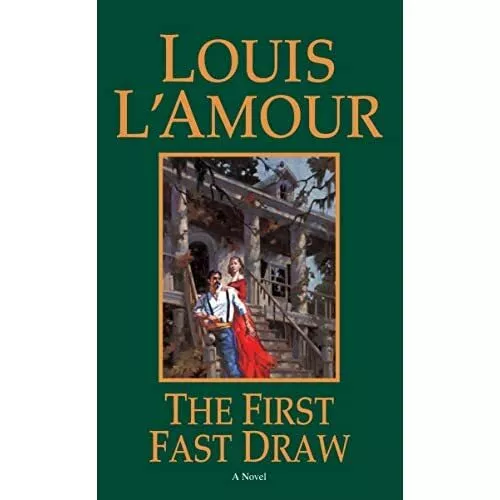 The First Fast Draw - Mass Market Paperback NEW L'Amour, Louis 1999-05-31