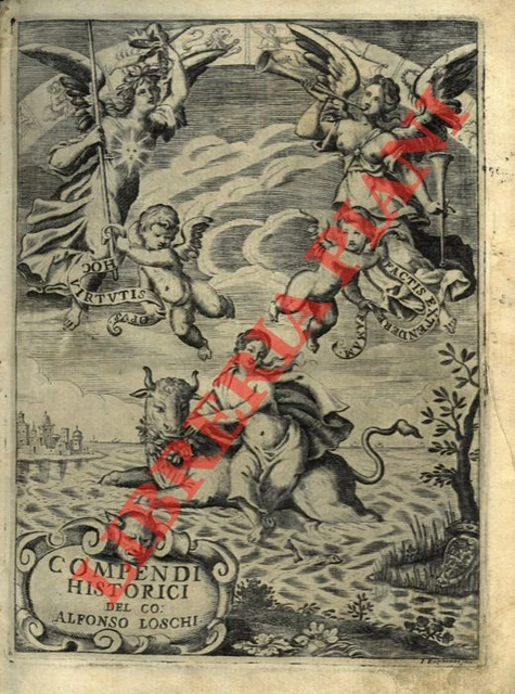 LOSCHI Alfonso -  Compendi historici del Conte Alfonso Loschi. In questa Sesta