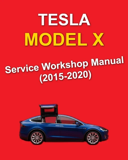 TESLA MODEL X 2015-2020 Workshop Manual Repair Service - HTML $27.76 ...