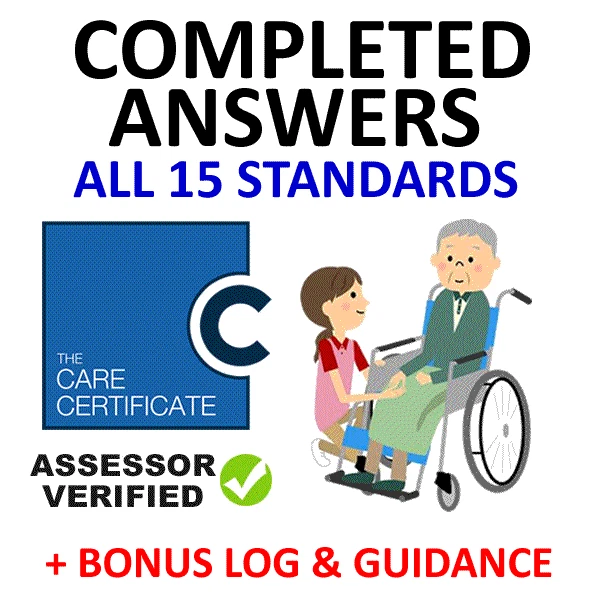 The Care Certificate 15 Standards Completed Answers + Bonus - Assessor Verified