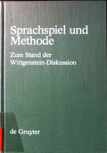 Sprachspiel und Methode : zum Stand d. Wittgenstein-Diskussion. Grundlagen der K
