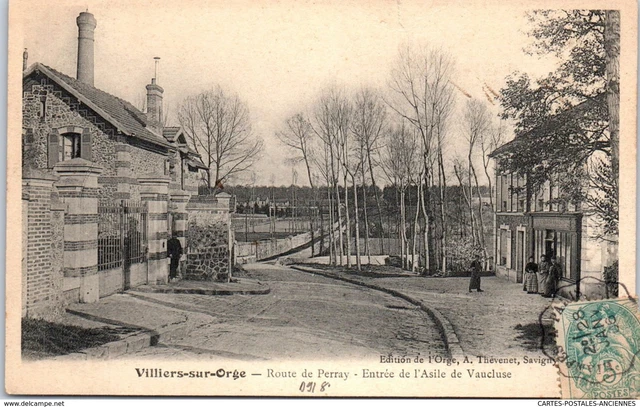 91 VILLIERS SUR BARLEY - perray road, entrance to the asylum of vaucluse
