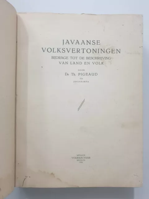 Pigeaud, Theodore: Javaanse Volksvertoningen. 1938. 545p. Illus. 4to 2