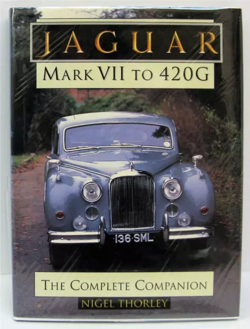 JAGUAR MARK VII BIS 420G DER KOMPLETTE BEGLEITER Nigel Thorley Auto Buch