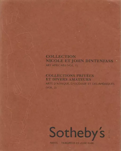 Sotheby's Dintenfass African Tribal Art Paris Part 1 & 2 Auction Catalogs 2006