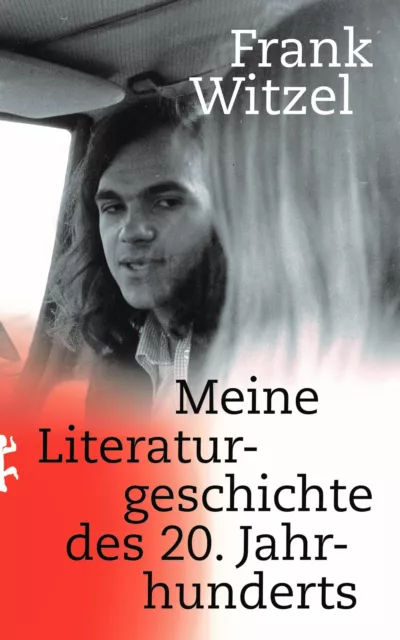 Frank Witzel ~ Meine Literaturgeschichte des 20. Jahrhunderts 9783751809634