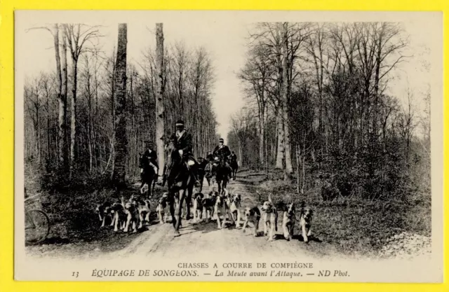 cpa CHASSE à COURRE de COMPIÈGNE HUNTING Equipage de SONGEONS La MEUTE de CHIENS