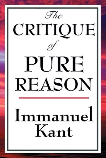 The Critique of Pure Reason by Immanuel Kant (English) Paperback Book