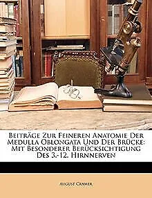 Beitrage Zur Feineren Anatomie Der Medulla Oblongat... | Buch | Zustand sehr gut