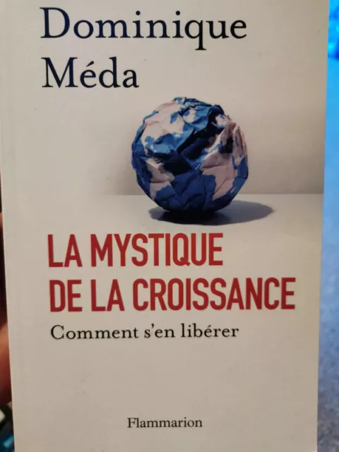 La mystique de la croissance Dominique Méda écologie économie