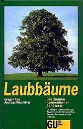GU Naturführer Laubbäume bestimmen, kennenlernen, s... | Buch | Zustand sehr gut