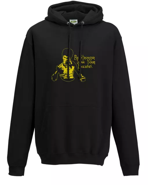 Bruce Lee Quote- Be Stronger Than Your Excuse- Hoodie Sweat