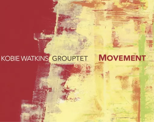 Kobie Watkins Grouptet Movement (CD) Album (US IMPORT)