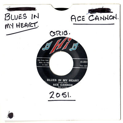 Ace Cannon - Blues In My Heart / Blues (Stay Away From Me).U.s.orig 7".Ex
