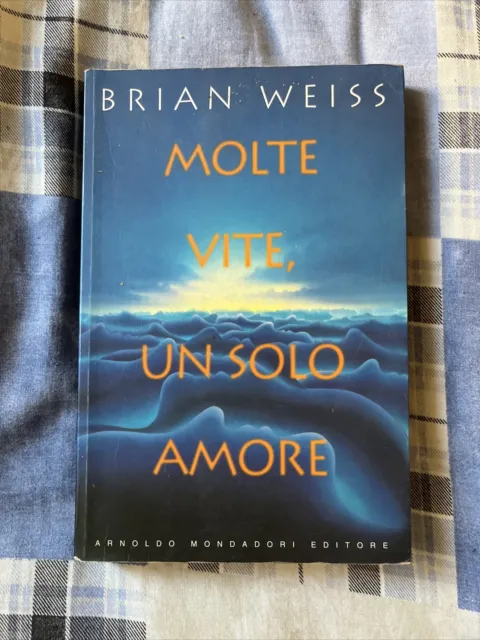 MOLTE VITE, UN Solo Amore - Brian Weiss - Mondadori - 1996 EUR 10,00 -  PicClick IT
