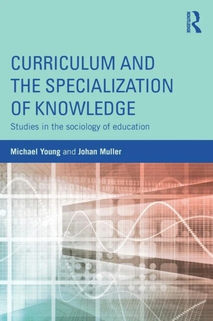 Johan Muller - Curriculum and the Specialization of Knowledge   Studie - B245z