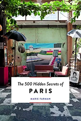 The 500 Hidden Secrets of Paris by Marie Farman Book The Cheap Fast Free Post