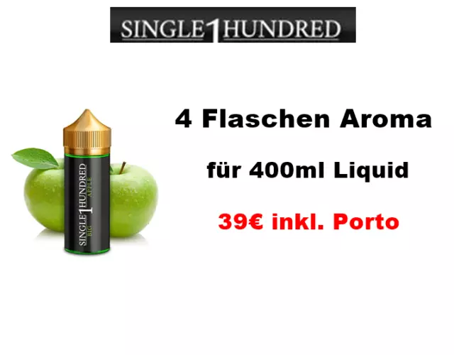 SINGLE1HUNDRED Big Apple Aroma Apfelgeschmack -  4 Flaschen - Sonderpreis