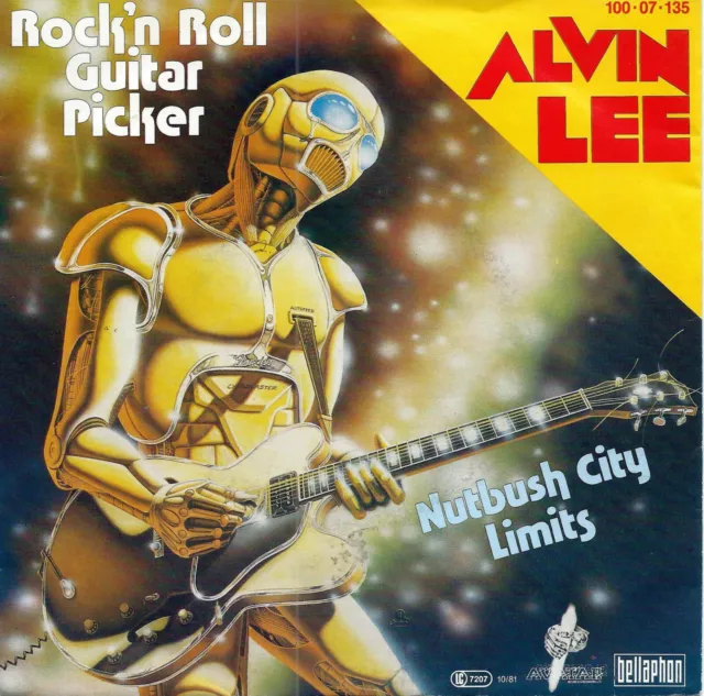 Alvin Lee - Picker per chitarra rock'n'roll / Nutbush City Limits (7" vinile singolo)