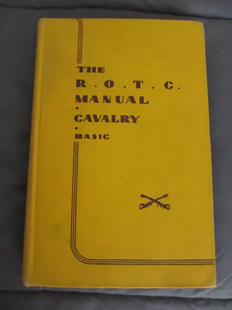 Original Horse Cavalry ROTC Manual 1940