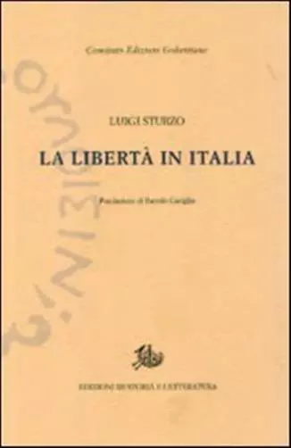 La libertà in Italia - Sturzo Luigi