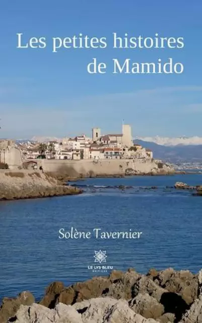 Les petites histoires de Mamido by Sol?ne Tavernier Paperback Book