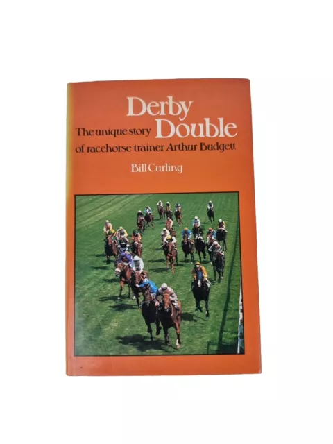 Derby Double Racehorse Trainer Arthur Budgett HC/DJ By Bill Curling Rare Book