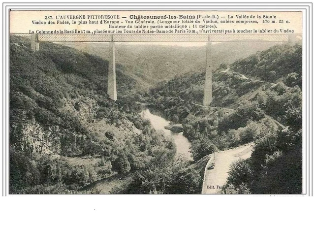 63.Chateauneuf-Les-Bains. La Vallee De La Sioule.viaduc Des Fades.le Plus Haut