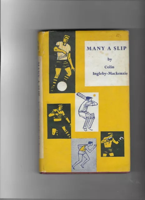 (Cricket ) Many A Slip by Colin Ingleby-Mackenzie