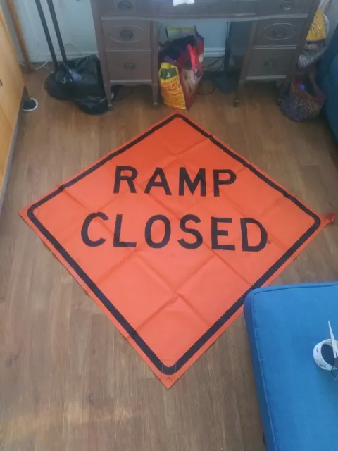 RAMP CLOSED  48" X 48" Vinyl .NON REFLECTIVE Roll Up Sign. 0016