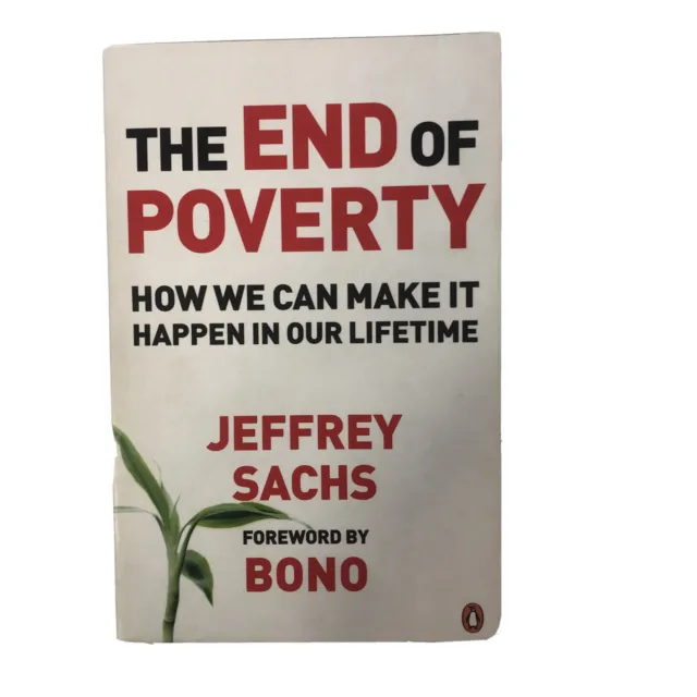 OF　by　Sachs　END　International　Poverty　THE　Politics　PicClick　AU　Jeffrey　Bono　Paperback　$22.99