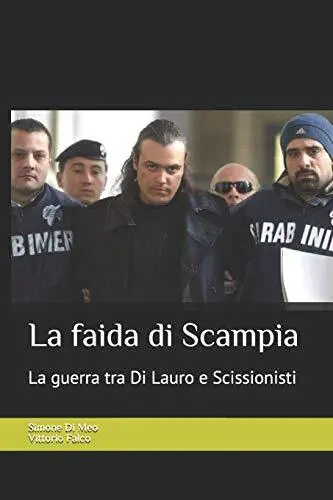 La faida di Scampia: La storia del clan  Di Lau. Meo, Falco<|