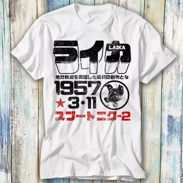 Laika Japanese Astronaut 1957 Space CCCP T Shirt Meme Gift Top Tee Unisex 489