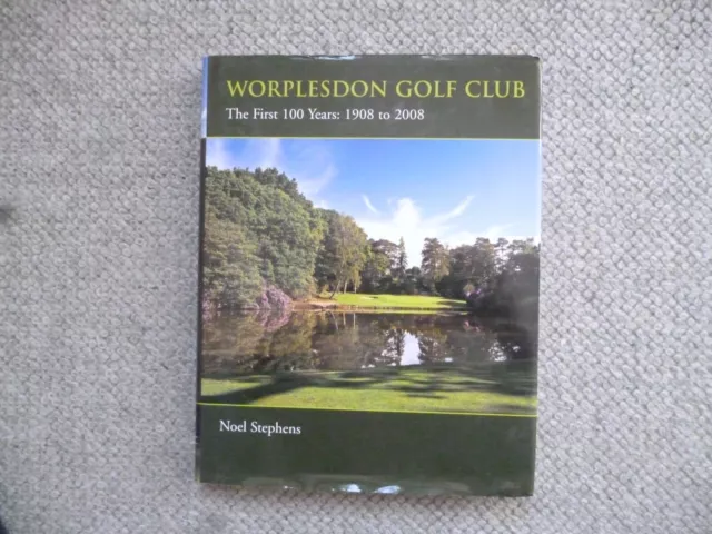 Worplesdon Golf Club Centenary History 1908-2008