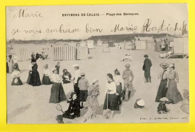 cpa Ecrite en 1907 Environs de Calais Plage des BARAQUES Belle Animations
