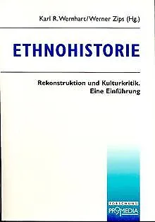 Ethnohistorie: Rekonstruktion und Kulturkritik. Eine Ein... | Buch | Zustand gut