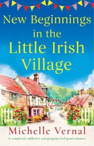 Michelle Vernal New Beginnings in the Little Irish Vil (Taschenbuch) (US IMPORT)