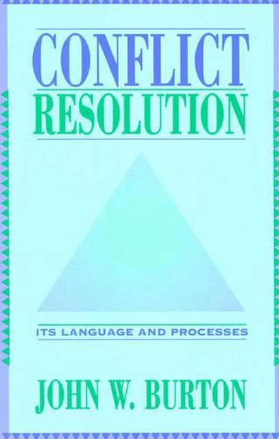 Conflict Resolution: Its Language and Processes by John W. Burton (English) Pape